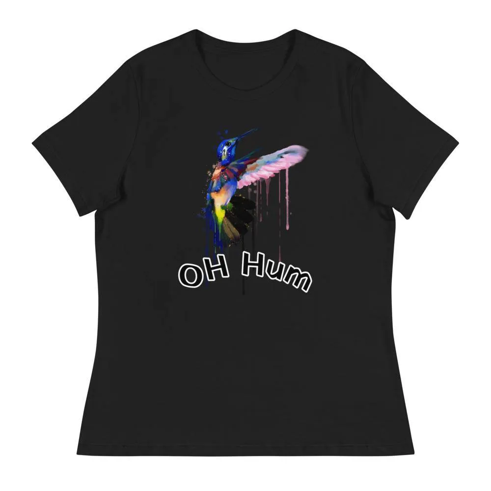 Oh Hum Women's Relaxed T-Shirt
