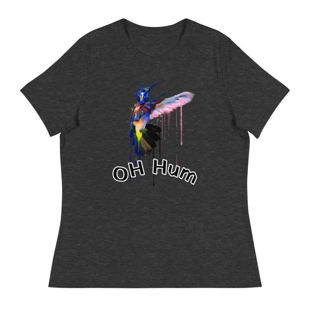 Oh Hum Women's Relaxed T-Shirt