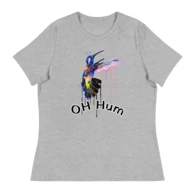 Oh Hum Women's Relaxed T-Shirt