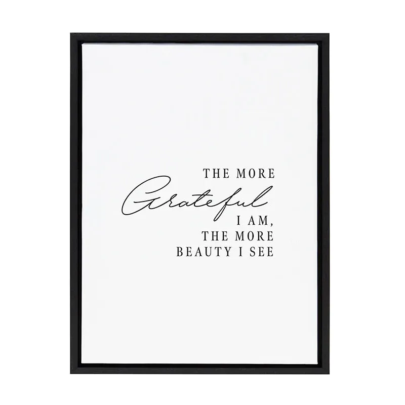 The More Grateful I Am Framed Canvas